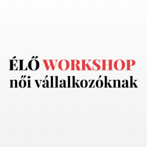 Élő workshop női vállalkozóknak